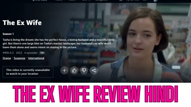 The Ex Wife Review Hindi