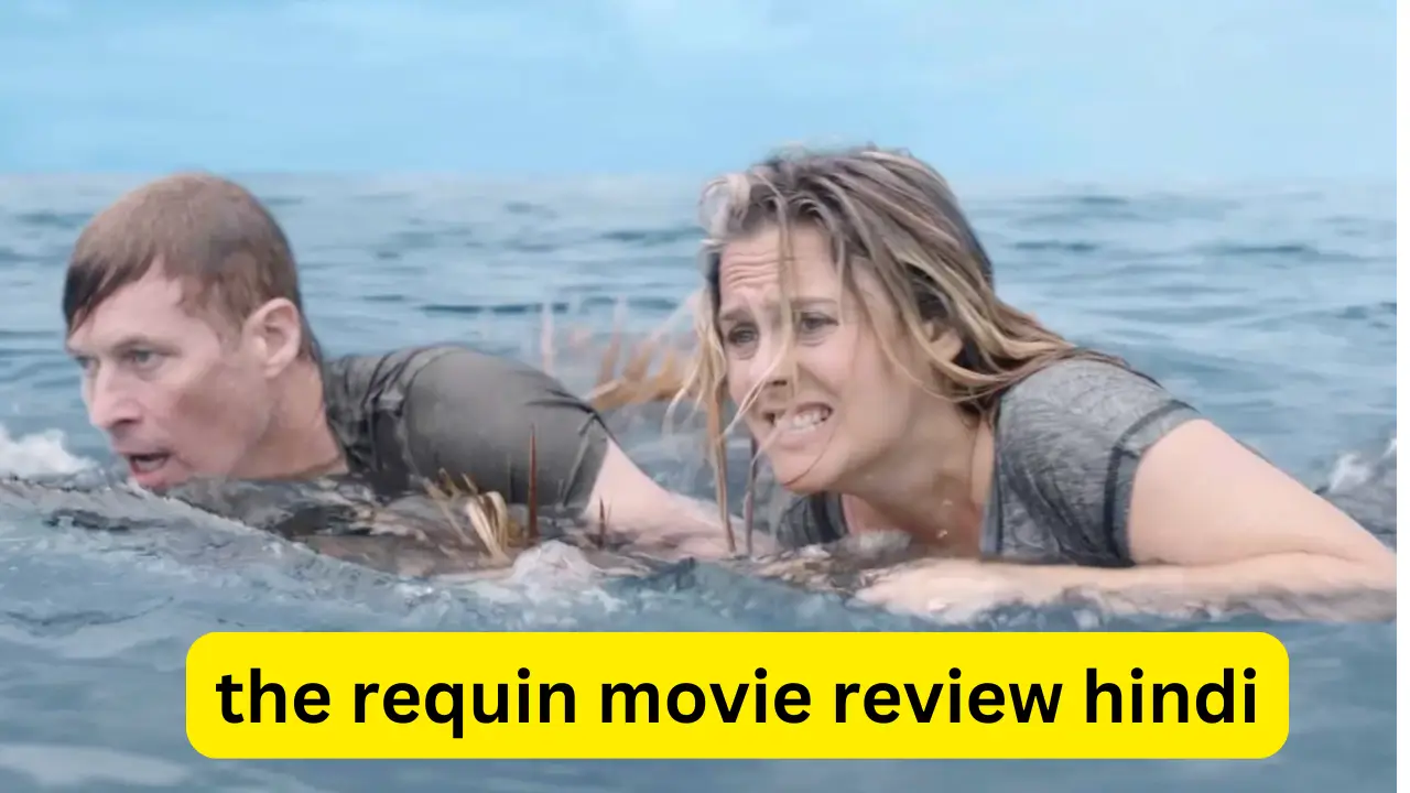 the requin movie review hindi