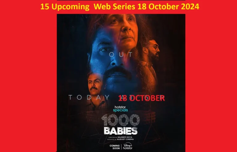 15 Upcoming Web Series 18 October 2024