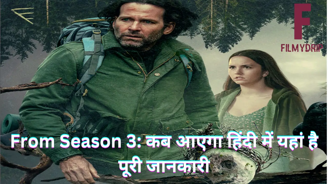 From Season 3 Hindi Release Date & Episode Schedule