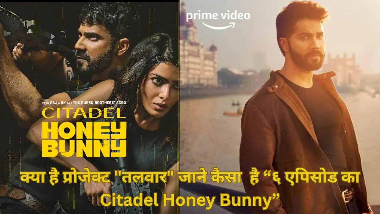 Citadel Honey Bunny 6 episode full review