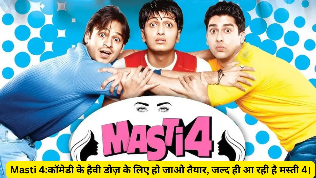 Masti 4 shooting release date cast confirmation