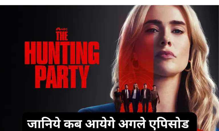 The Hunting Party Next Episode Release Date