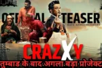 Crazy movie teaser breakdown in hindi