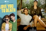 Love You To Death Review