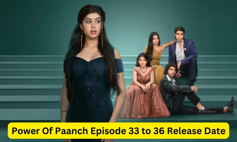 Power Of Paanch Episode 33 To 36 Release Date: क्या मिस्टर सिड के जाल मे फंसने से बच पाएंगे पांच एलिमेंट्स,जानने के लिए देखें ये एपिसोड Power Of Paanch Episode 33 To 36 Release Date