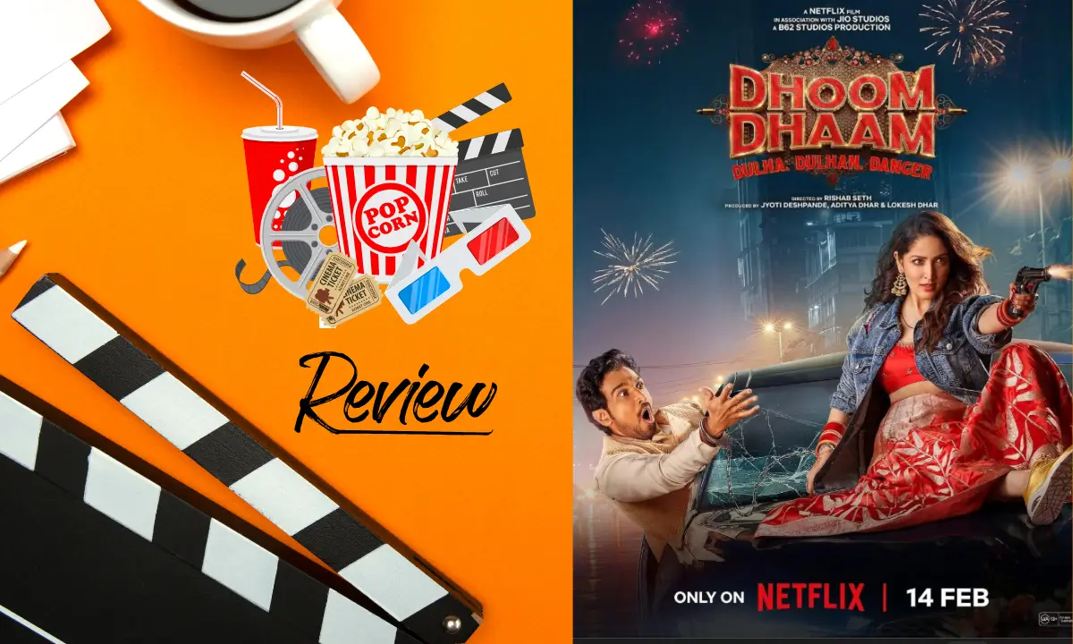 Dhoom Dhaam Movie Review