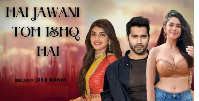 Hai Jawani Toh Ishq Hona Hai Confirmed Release Date,वरुण धवन अपकमिंग फिल्म है जवानी तो इश्क होना है कन्फर्म रिलीज़ डेट 1 Hai Jawani Toh Ishq Hona Hai