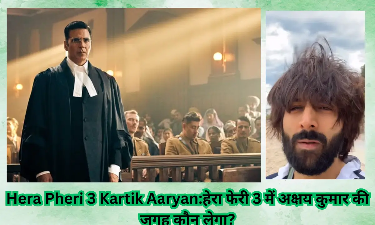 Kartik Aaryan Will Not Be A Part Of Film Hera Pheri 3