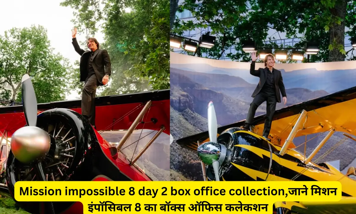 Mission Impossible 8 Day 2 Box Office Collection