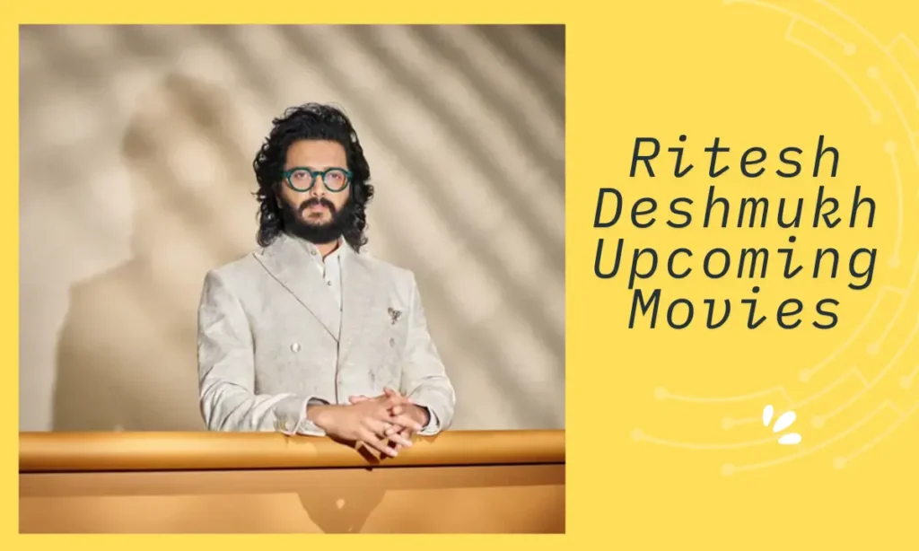 Ritesh Deshmukh Upcoming Movies