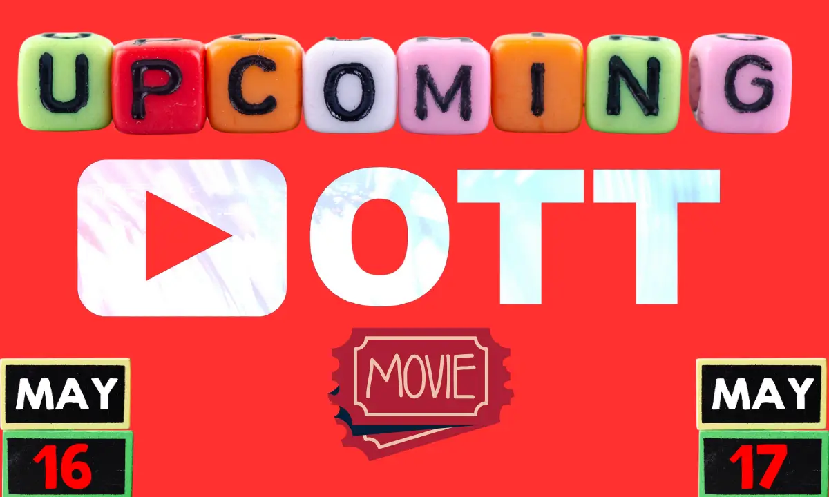 Upcoming Movies 16 17 may 2025
