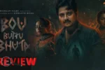 Bou Buttu Bhuta Review डर, हंसी और कमाल की कहानी का मजेदार मिश्रण