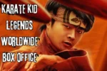 Karate Kid Legends Worldwide Box Office