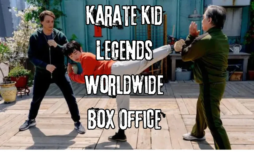 Karate Kid Legends Worldwide Box Office:जैकी चैन कराटे किड: लेजेंड्स को चीन ने ठुकराया तो वही दुनिया ने अपनाया 1 Karate Kid Legends Worldwide Box Office 2