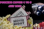 Upcoming Movies 4 To 5 July 2025