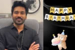 Dhanush Birthday 2025