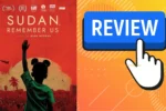Sudan Remember Us Review In Hindi
