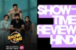 Show-Time Review Hindi