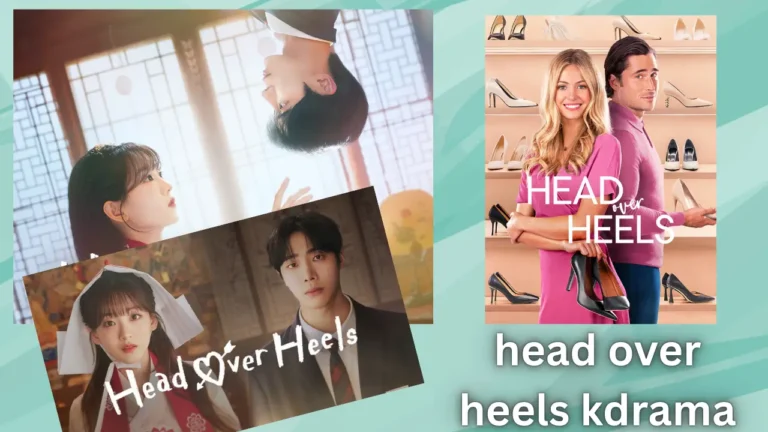 Head Over Heels Kdrama