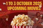 1 To 3 October 2025 Upcoming Movies