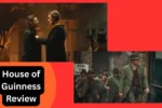 House Of Guinness