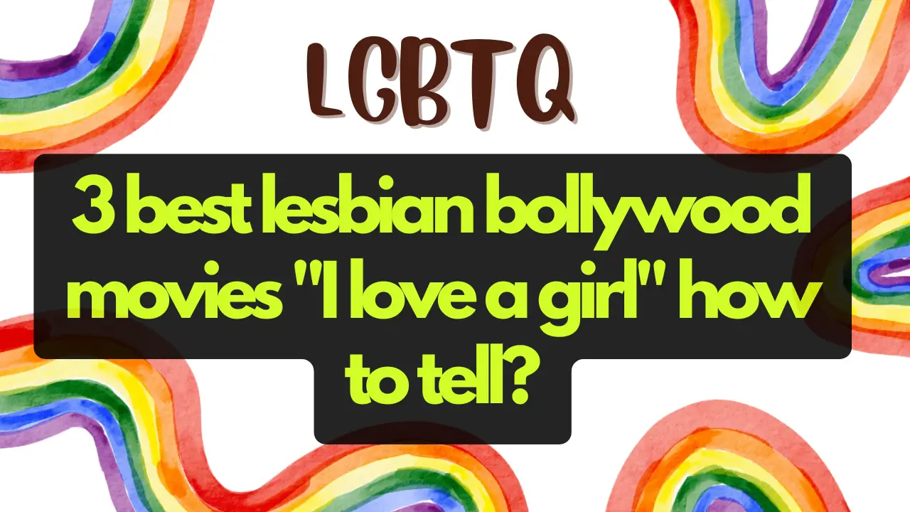 3 best lesbian bollywood movies